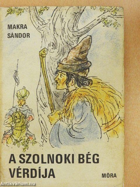 A szolnoki bég vérdíja