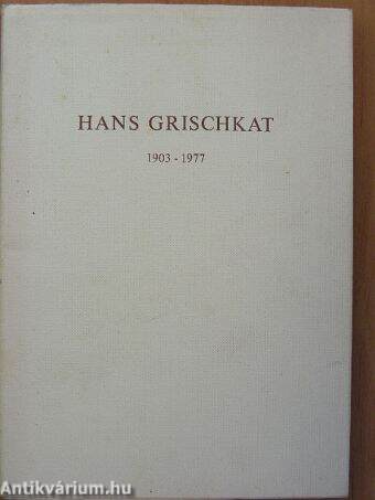 Hans Grischkat 1903-1977