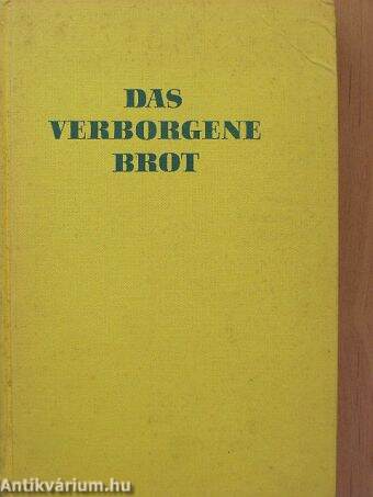 Das verborgene Brot