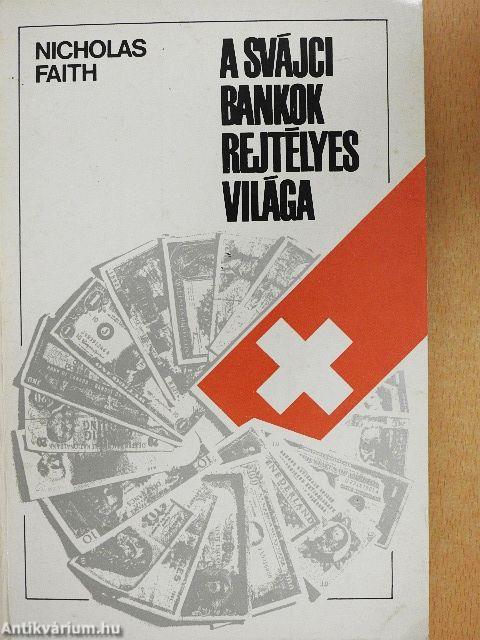 A svájci bankok rejtélyes világa