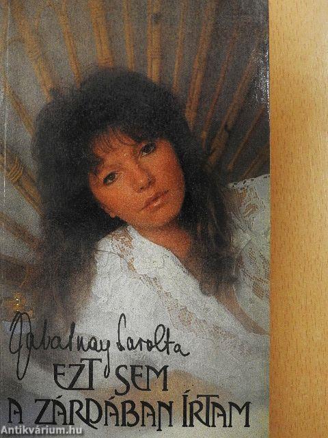 Ezt sem a zárdában írtam