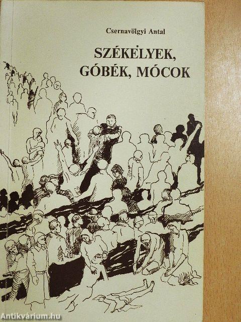 Székelyek, góbék, mócok