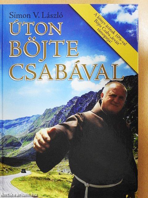 Úton Böjte Csabával