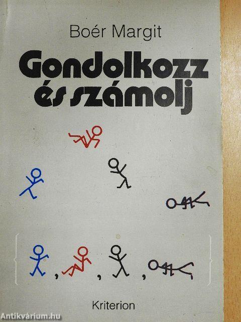 Gondolkozz és számolj