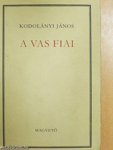 A vas fiai I-II.