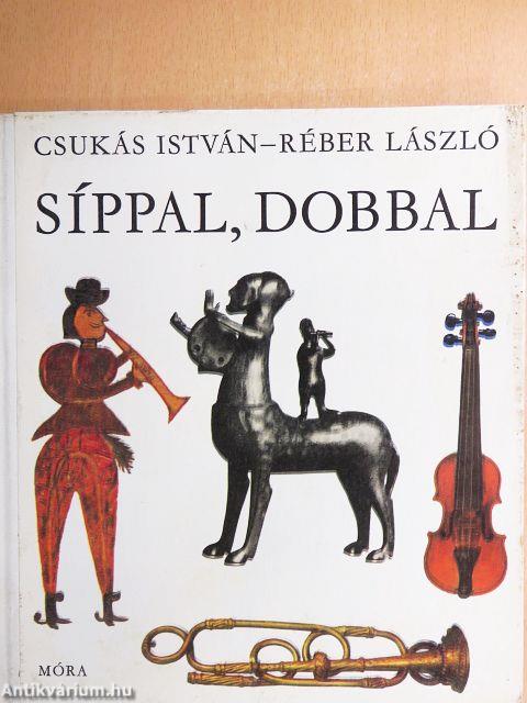 Síppal, dobbal