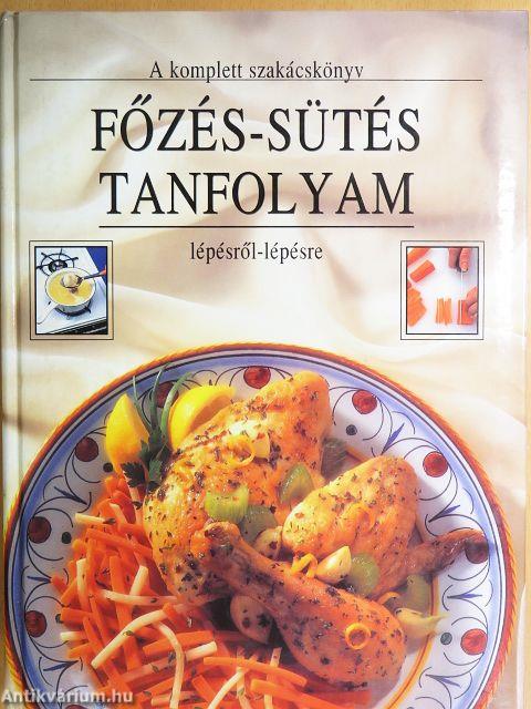 Főzés-sütés tanfolyam lépésről-lépésre