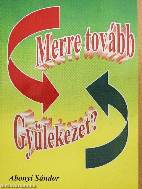 Merre tovább Gyülekezet?