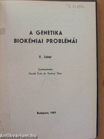 A genetika biokémiai problémái II. (töredék)