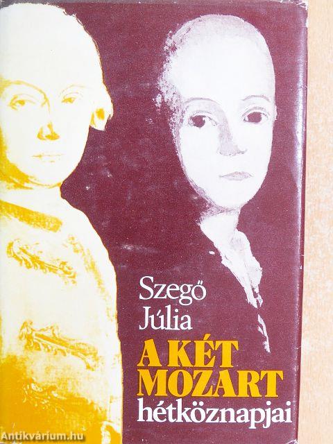 A két Mozart hétköznapjai
