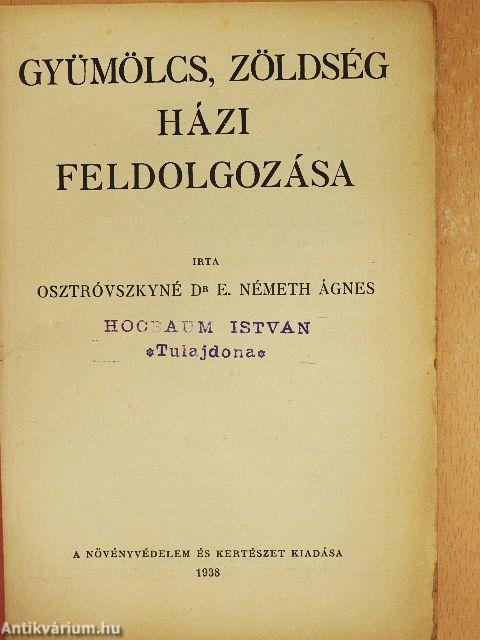 Gyümölcs, zöldség házi feldolgozása