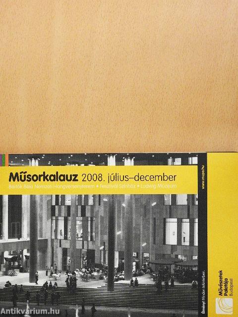 Művészetek Palotája - Műsorkalauz 2008. július-december