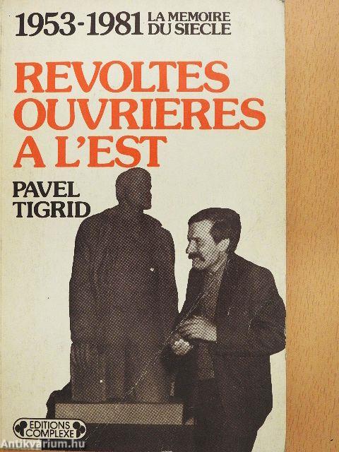 Revoltes Ouvrieres a l'Est