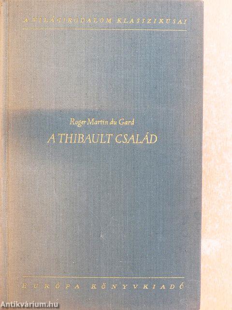 A Thibault család I-III.