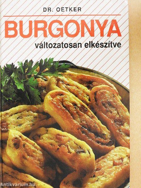 Burgonya változatosan elkészítve