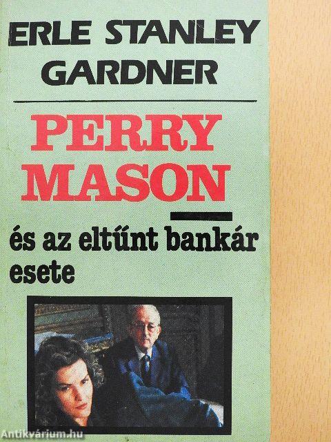 Perry Mason és az eltűnt bankár esete