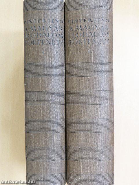 A magyar irodalom története I-II.