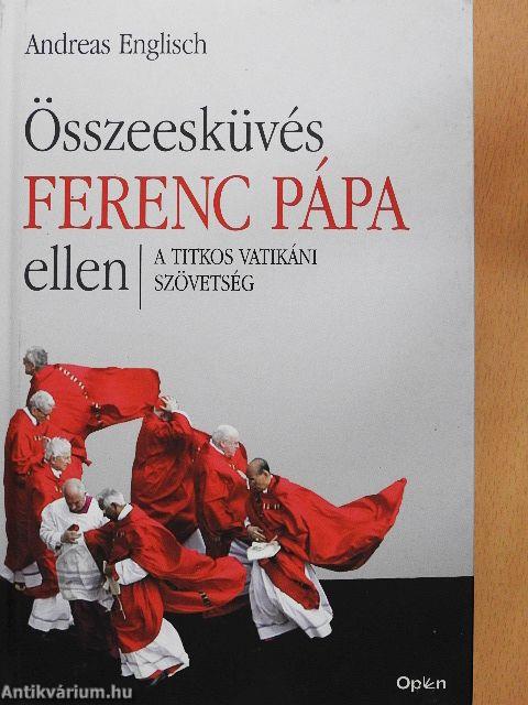 Összeesküvés Ferenc pápa ellen