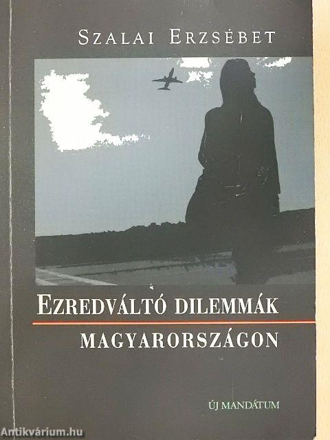 Ezredváltó dilemmák Magyarországon