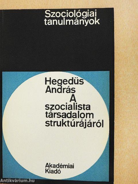 A szocialista társadalom struktúrájáról