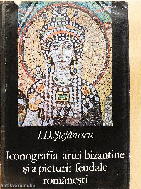 Iconografia artei bizantine si a picturii feudale romanesti