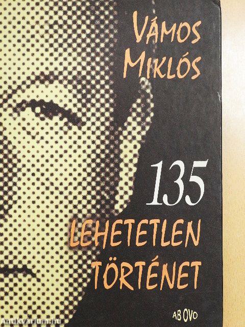 135 lehetetlen történet