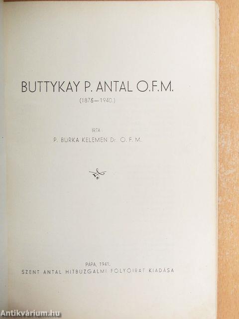 Buttykay P. Antal O. F. M.