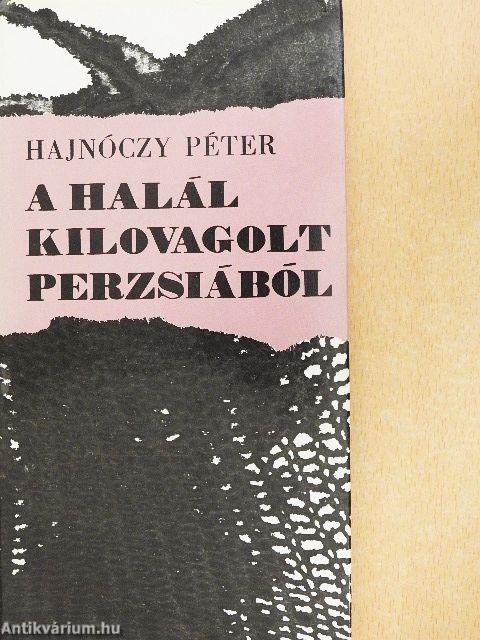 A halál kilovagolt Perzsiából