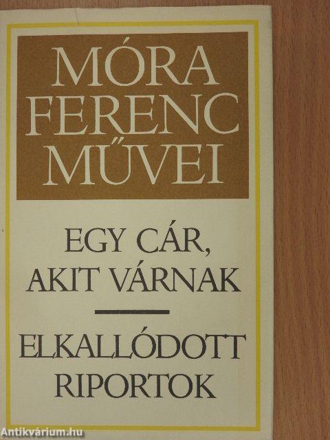 Egy cár, akit várnak/Elkallódott riportok