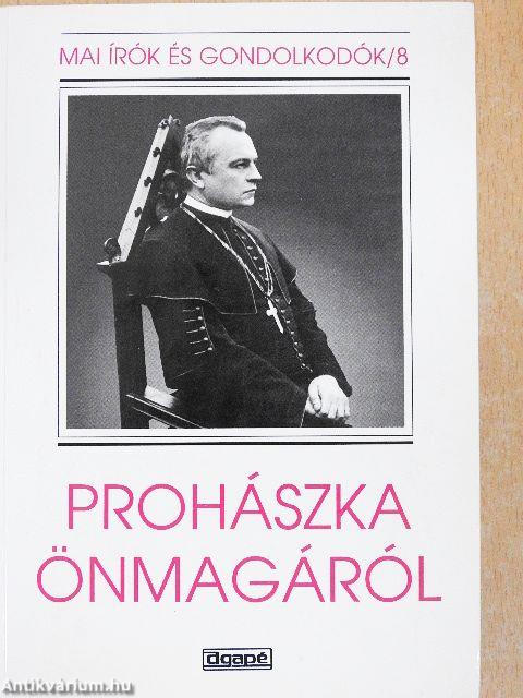 Prohászka önmagáról