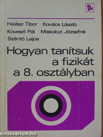 Hogyan tanítsuk a fizikát a 8. osztályban?