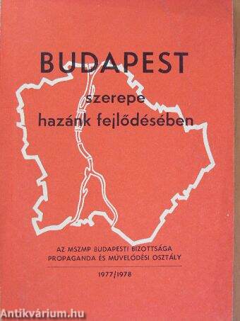 Budapest szerepe hazánk fejlődésében 1977/1978