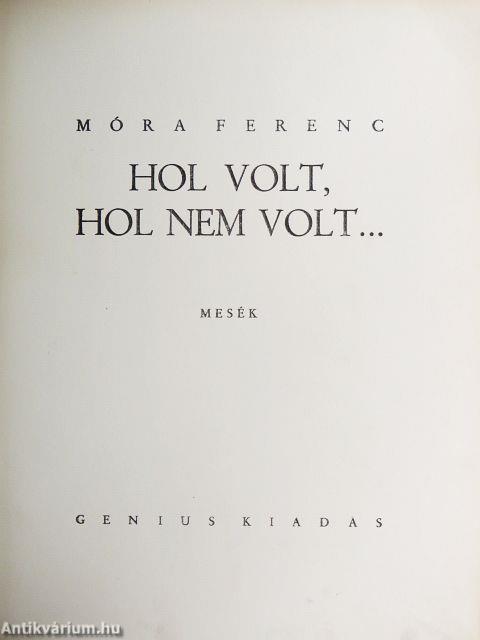 Hol volt, hol nem volt...