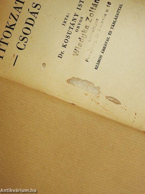 Titokzatos erők - csodás esetek