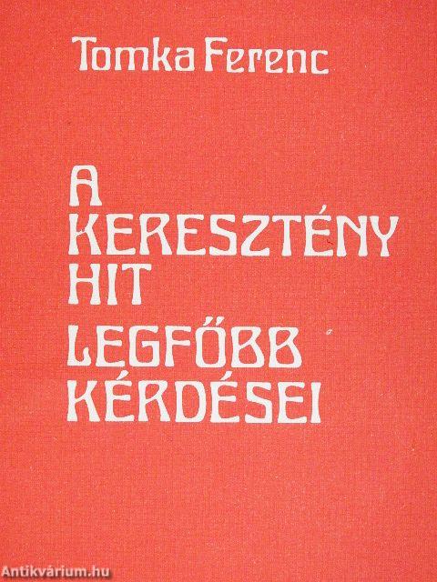 A keresztény hit legfőbb kérdései