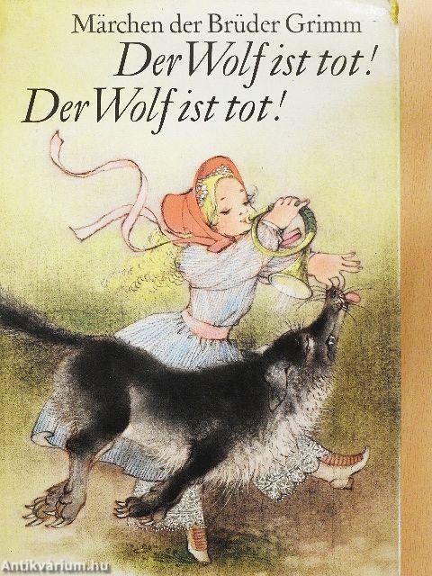 Der Wolf ist Tot! Der Wolf ist Tot!
