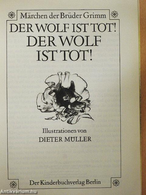 Der Wolf ist Tot! Der Wolf ist Tot!