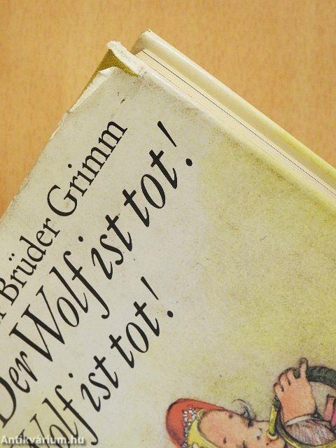 Der Wolf ist Tot! Der Wolf ist Tot!