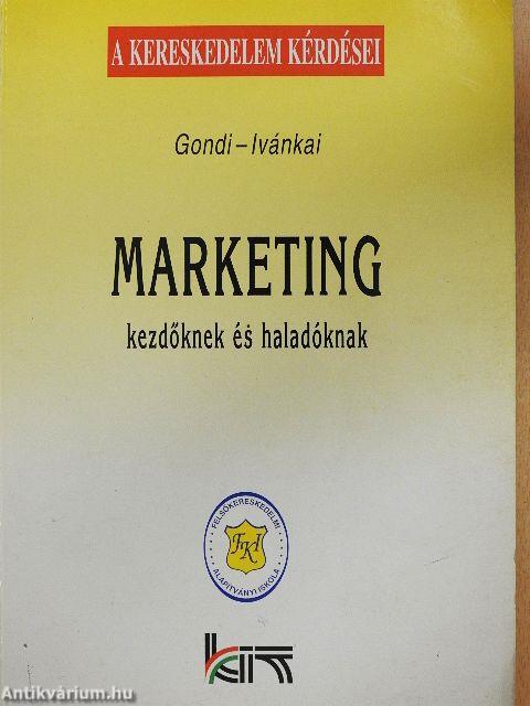 Marketing kezdőknek és haladóknak