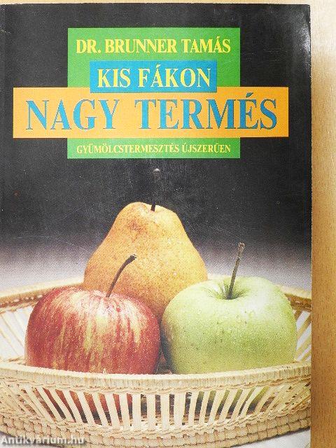 Kis fákon nagy termés