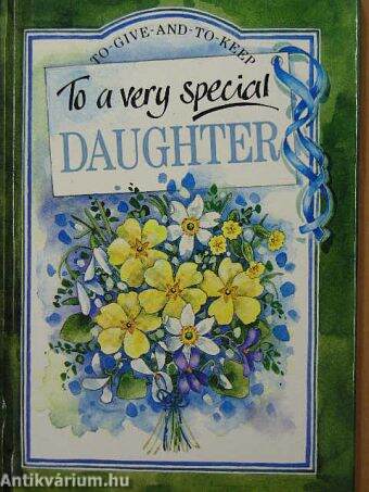To a very special Daughter