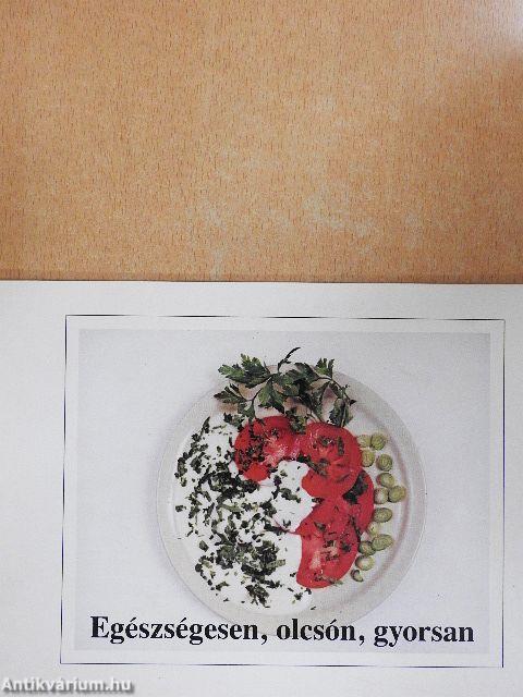 Egészségesen, olcsón, gyorsan