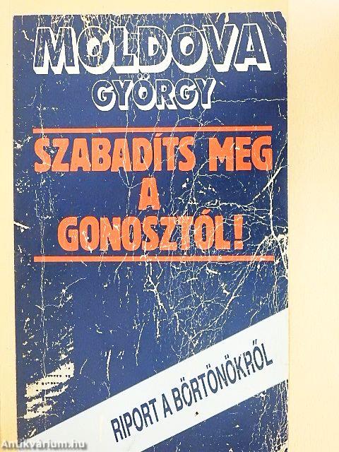 Szabadíts meg a gonosztól!