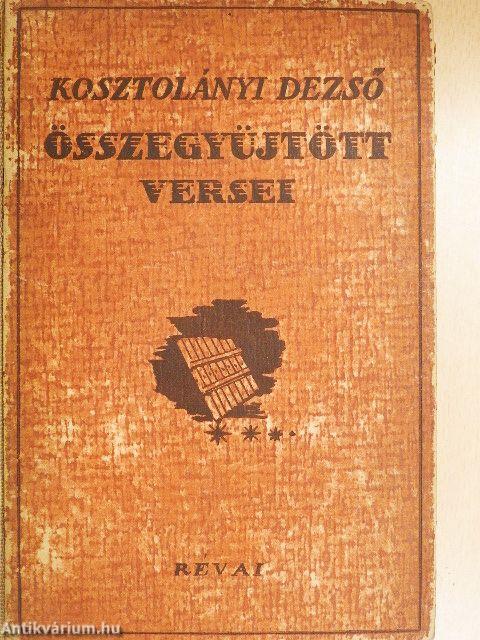 Kosztolányi Dezső összegyüjtött versei