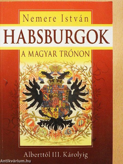 Habsburgok a magyar trónon