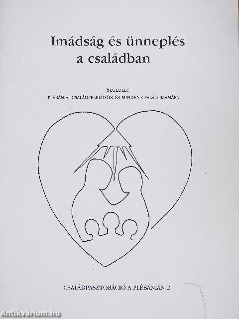 Imádság és ünneplés a családban