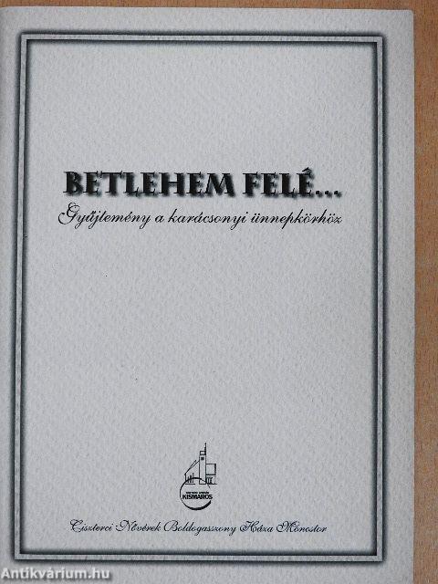 Betlehem felé...