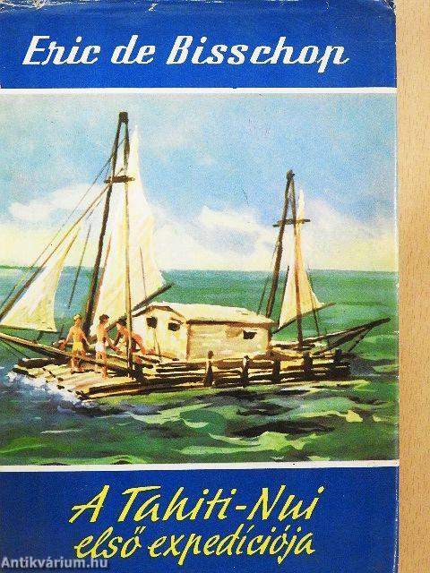 A Tahiti-Nui első expedíciója