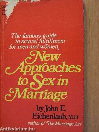 New Approaches to Sex in Marriage