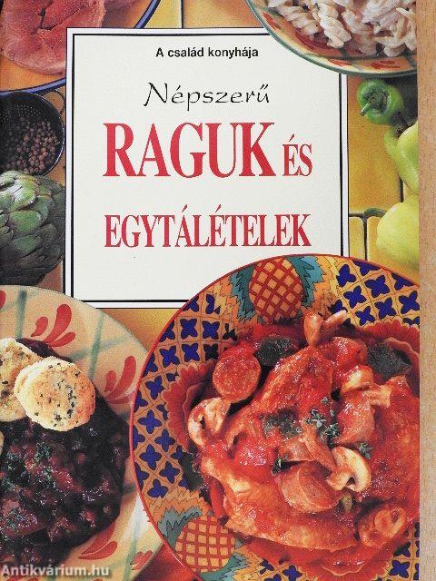 Népszerű raguk és egytálételek